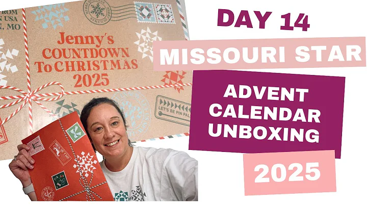 Quilting Advent Unboxing - Missouri Star Quilt Company Day 14