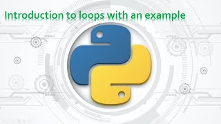 47.Complete Python Basics for Automation -  Introduction to loops with an example