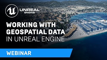 Learn How to Work With Geospatial Data in Unreal Engine | Webinar