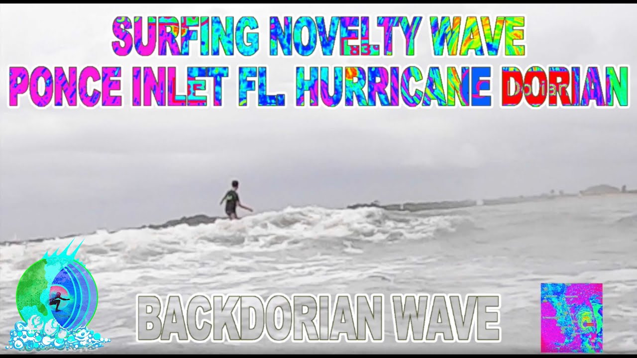 SURFING NOVELTY WAVES MIDDLE OF PONCE INLET FL. HURRICANE DORIAN DAY 4
