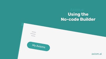 How to use Axiom.ai no-code bot builder interface