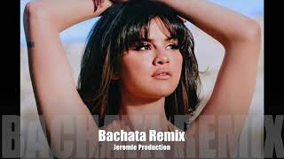 Selena Gomez - Souvenir [Bachata Remix] DJ Jeremie