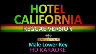 HOTEL CALIFORNIA REGGAE KARAOKE |Male Lower key| Lariel Station