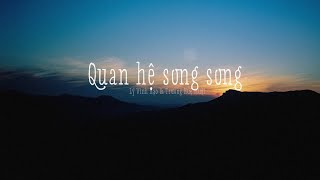 [Vietsub] Quan hệ song song (对等关系) - Lý Vinh Hạo & Trương Huệ Muội