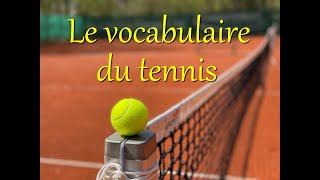 Tennis vocabulary in French - feat. stars galore !