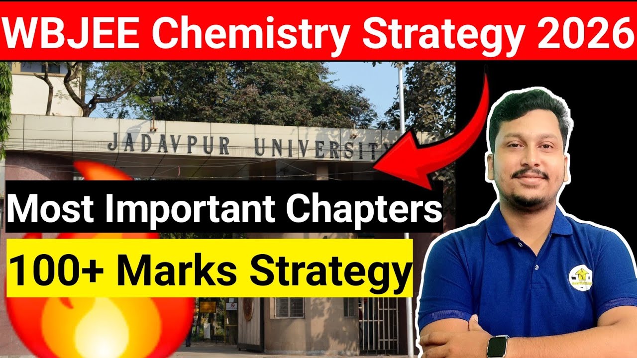 Wbjee Chemistry 2026 | Top 8 Chapters | Target Jadavpur University | 100+ Marks Strategy| WBJEE 2026