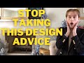 Stop Taking This Design Advice