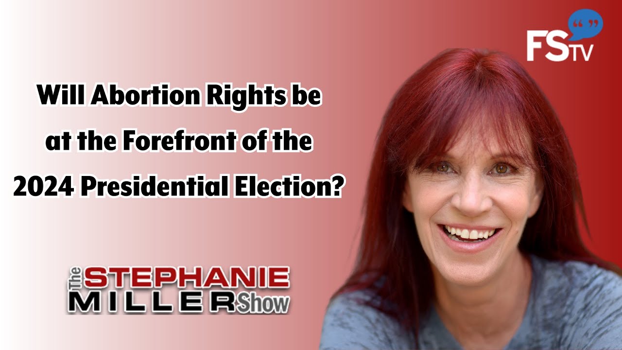 Will Abortion Rights be at the Forefront of the 2024 Presidential ...