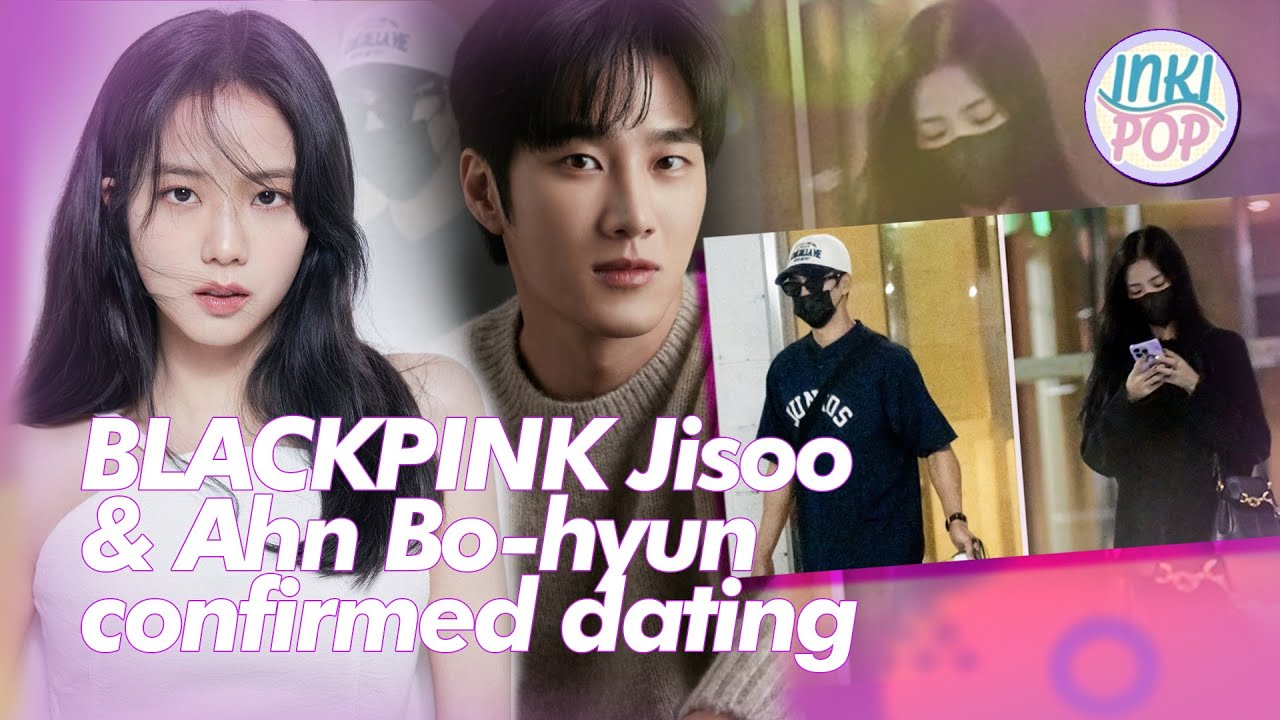 It's official! BLACKPINK's Jisoo is dating Korean actor Ahn Bo Hyun