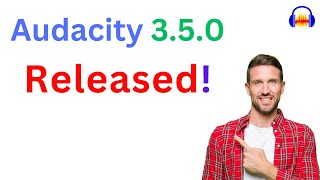 Audacity 3.5.0 has been released with new features by Master Editor 694 views 3 weeks ago 5 minutes, 24 seconds
