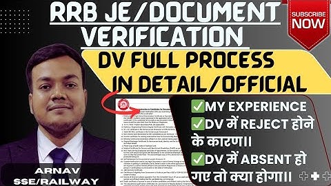 RRB JE DOCUMENT VERIFICATION/FULL DV PROCESS IN DETAILS #rrb #rrbje #railway #rrbntpc #exam #arnav