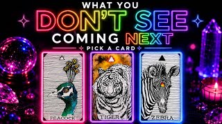 What You DON'T See Coming Next 👀 PICK A CARD 🔮 #tarot 