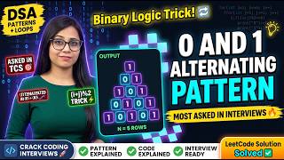 0 and 1 Alternating Pattern in Java | Most Asked DSA Pattern in TCS Interview 🔥#dsa #java #longvideo