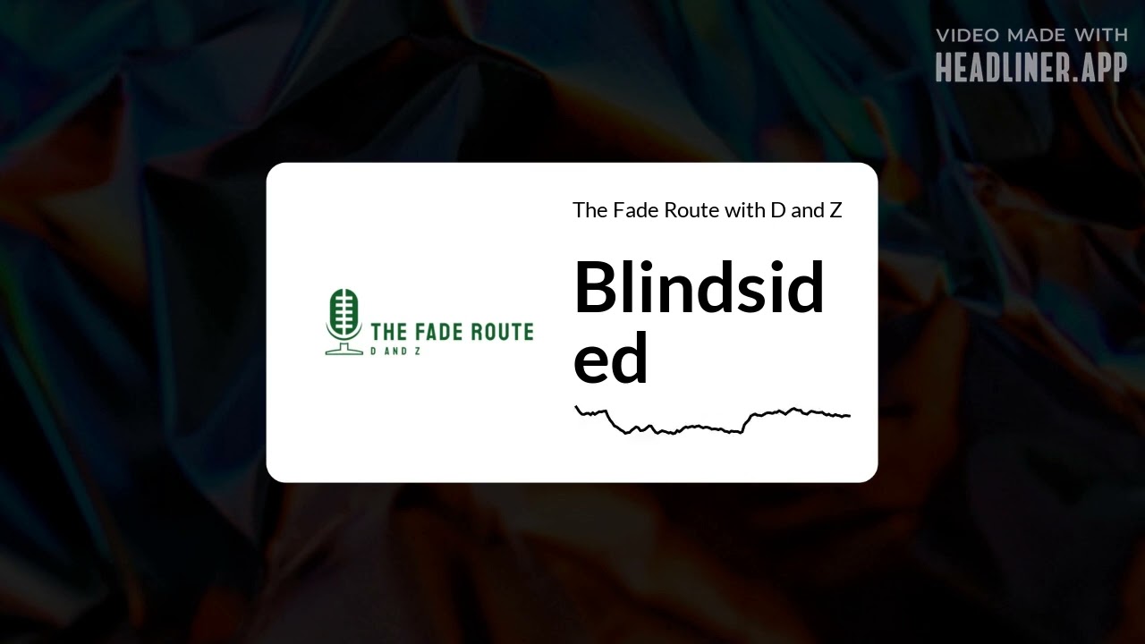The Fade Route with D and Z - Blindsided