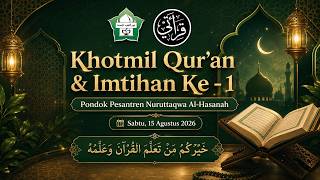LIVE Tahfidzul Mutun Pondok Pesantren Nuruttaqwa Al-Hasanah Tahun 2026