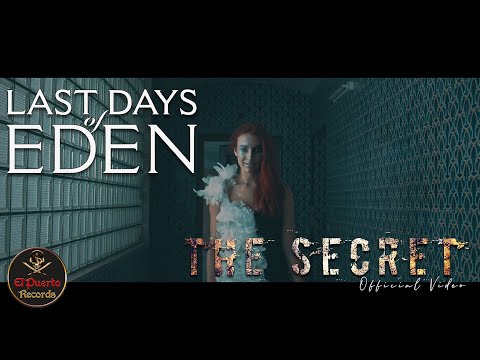 LAST DAYS OF EDEN - The Secret (2021) // official Clip // El-Puerto-Records