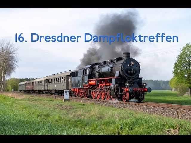 16. Dresdner Dampfloktreffen - 2024