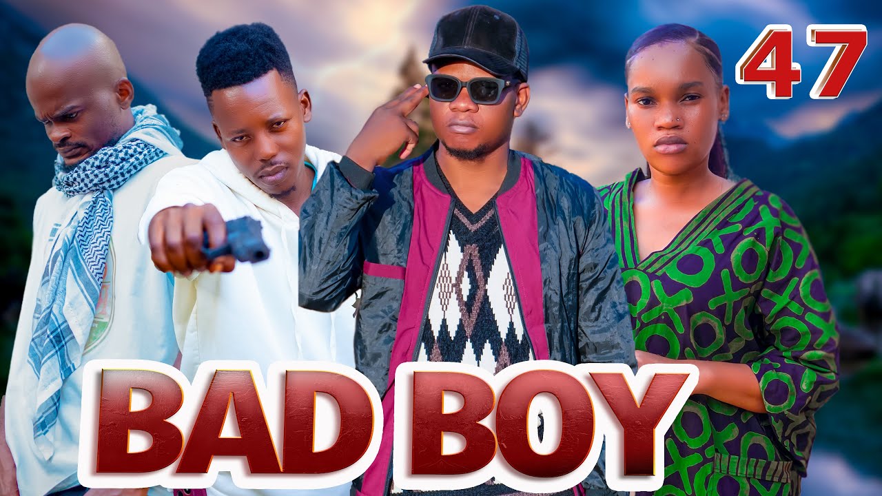 BAD BOY _ Episode 47