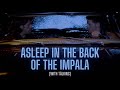 Supernatural Ambience/ASMR – Sleeping in the Back of the Impala (rain & talking)