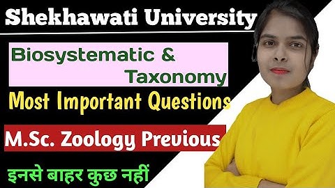 M.Sc. Zoology Previous ||Biosystematic & Taxonomy|| Most Important Question | Shekhawati University