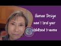 How Human Design Fits in With Your Healing Process