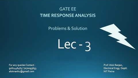 GATE EE TIME RESPONSE ANALYSIS PROBLEMS SOLUTION, LECTURE - 3