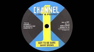 Barry Brown - Got To Be Sure / Little John - Working Woman