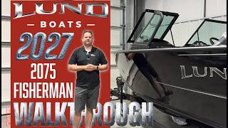 2027 Lund 2075 Fisherman Sport Walkthrough - On Sale At Buckeye Sports Center