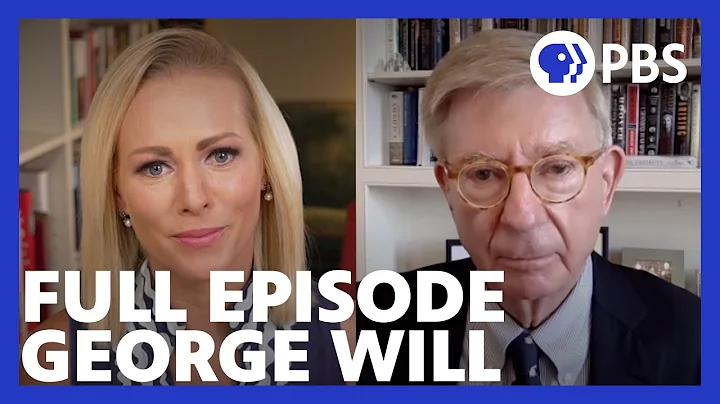 George Will | Full Episode 9.17.21 | Firing Line w...