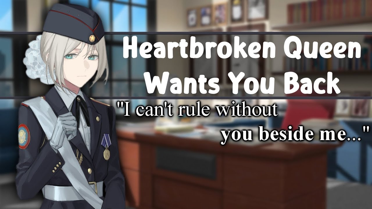 ASMR Lonely Queen Wants You Back [F4M/A][Exes to Lovers][Romance][Affectionate][Wholesome]