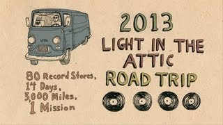 Light In The Attic Records Road Trip - Trailer