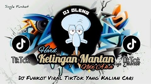 Single Funkot‼️Dj Kelingan Mantan NDX A.K.A New 2024❗Trending Viral TikTok🔥