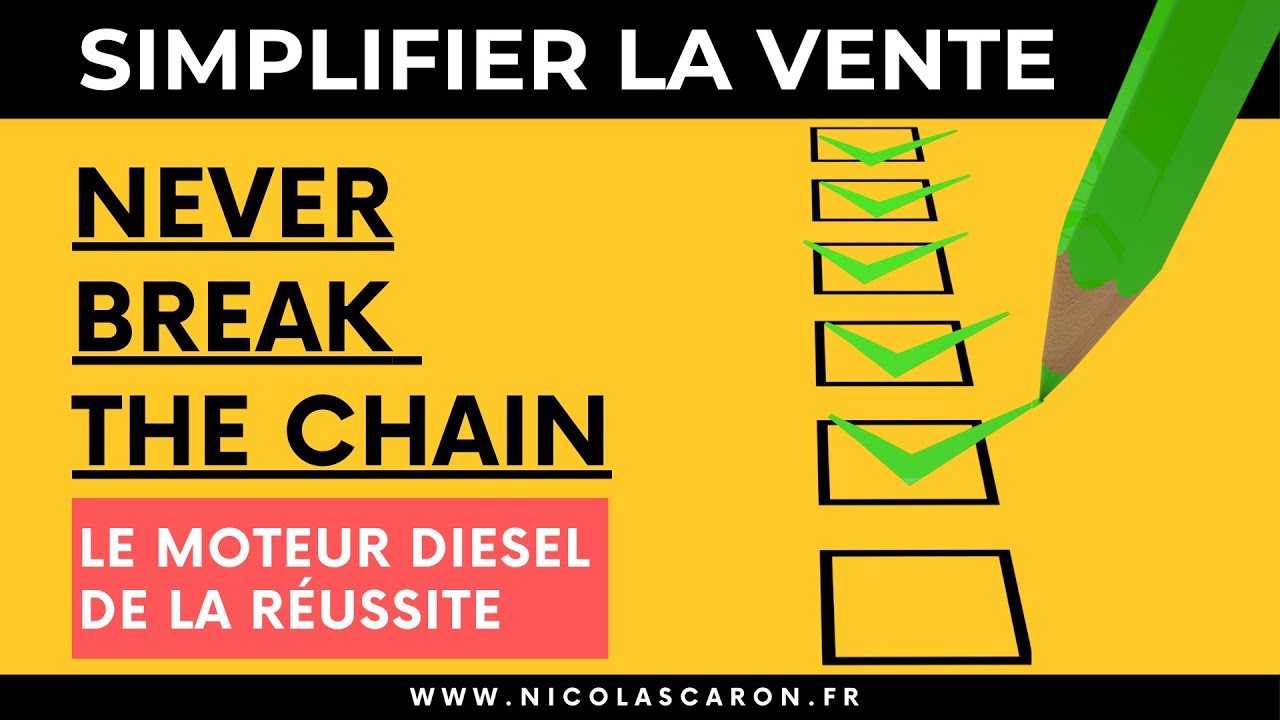 "Never Break The Chain" – Le moteur diesel de la réussite commerciale.