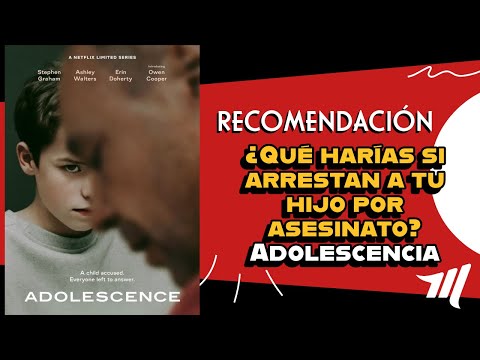 RECOMENDACIÓN: ¿Qué harías si arrestan a tu hijo por asesinato – Adolescencia