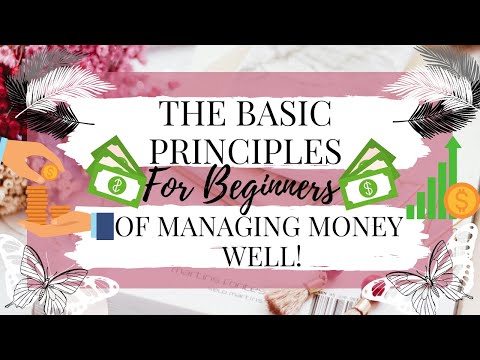Video: How To Manage Money: Basic Principles