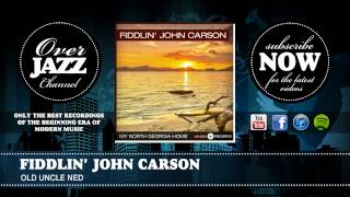 Fiddlin' John Carson - Old Uncle Ned (1924)