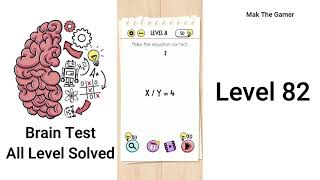 Brain Test - Level 82 - Make this equation correct - SOLVED Information