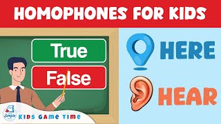 Homophones For Kids – True or False Game - Language Lesson for Students