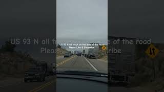 US 93 N all truck on the side of the road 04.16.26