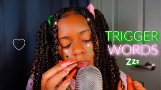 ASMR ♡ TRIGGER WORDS THAT WILL INSTANTLY MELT YOUR BRAIN 💖✨ (TINGLES GUARANTEED💚)