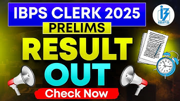 IBPS Clerk Result 2025 🔥 | IBPS Clerk Prelims Result 2025 OUT !! 📢 How to Check IBPS Clerk Result?