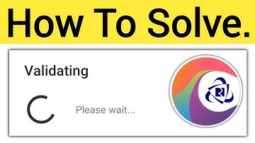 IRCTC Rail Connect Validating Please Wait Problem Solved