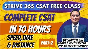 SPEED, TIME & DISTANCE Part-2 | COMPLETE CSAT in 70 HOURS | By Smruti sir #upsc #upscprelimscsat