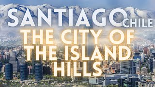 Santiago Chile Travel Tour 4K