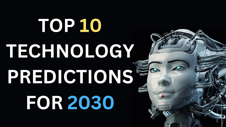 Top 10 Technology Predictions For 2030