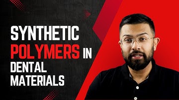Synthetic Polymers | Dental Materials Science | Dr. Shaikh