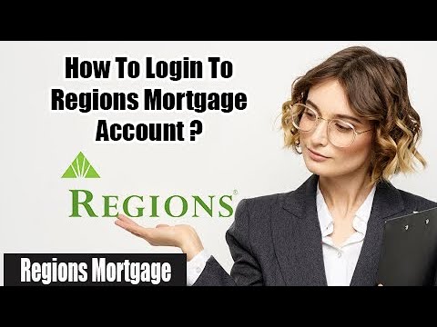 How to Login to Regions Bank Mortgage Account | Regions Mortgage Login