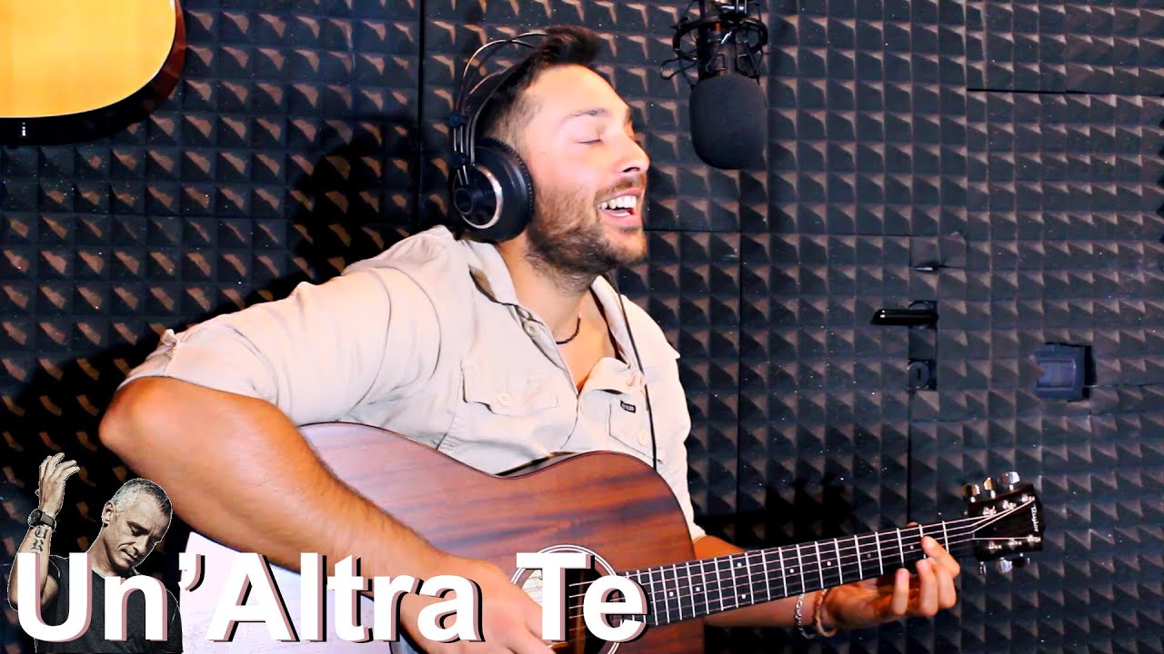 Un'Altra te - Eros Ramazzotti (cover)