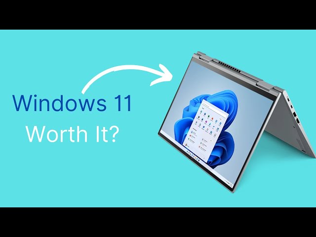 Should You Upgrade to Windows 11 Or Stay On Windows 10? class=