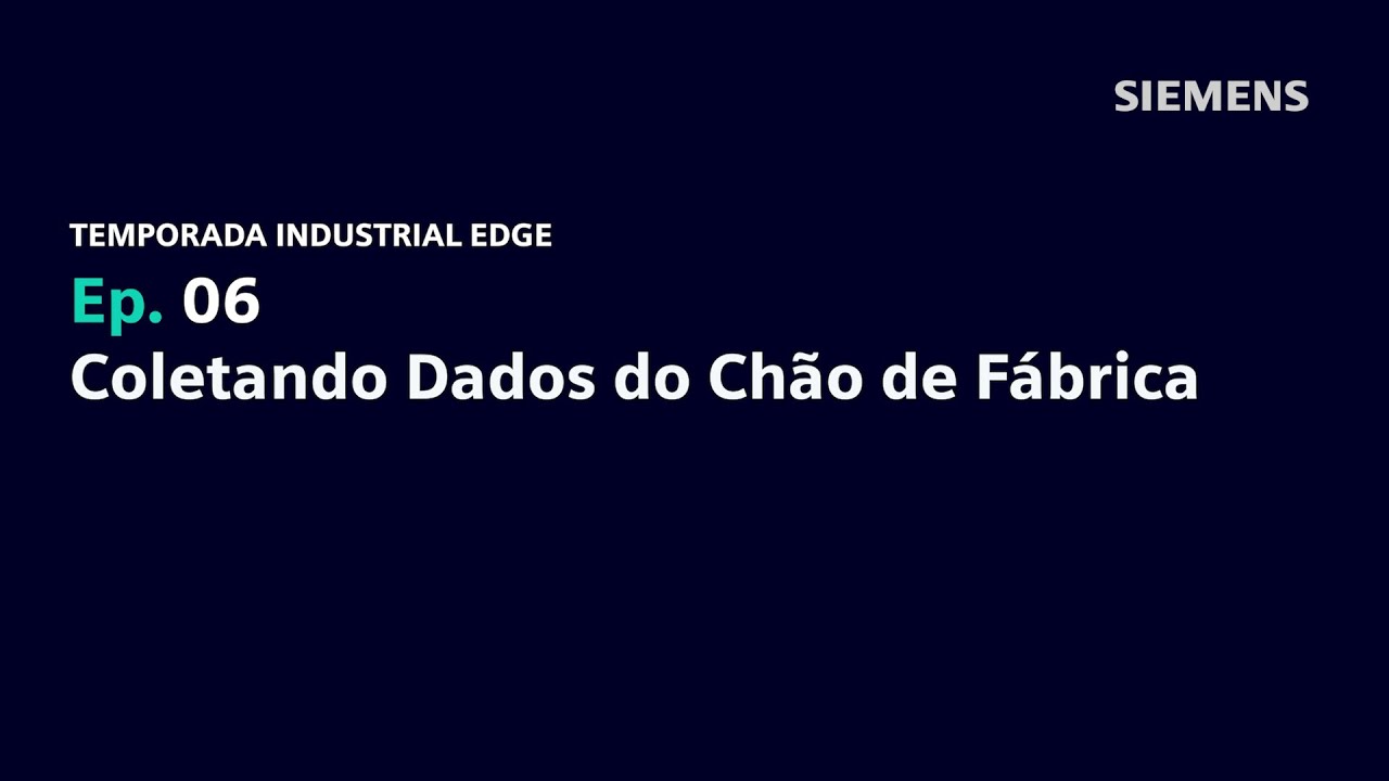 Inteligência Industrial - T2 Ep.6 | Coletando Dados do Chão de fábrica